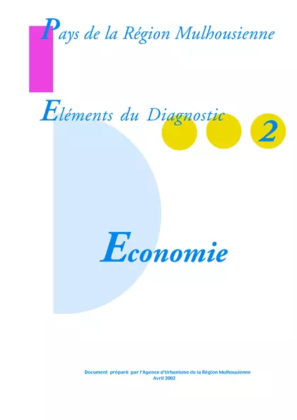 PAYS DE LA REGION MULHOUSIENNE - ELEMENTS DU DIAGNOSTIC 2 : ECONOMIE