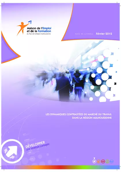 Les dynamiques contrastées du marché du travail dans la région mulhousienne : note de synthèse