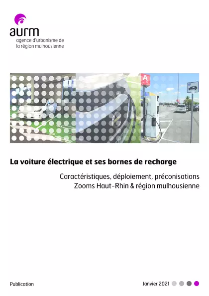 La voiture électrique et ses bornes de recharge : caractéristiques, déploiement, préconisations - Zoom Haut-Rhin et région mulhousienne